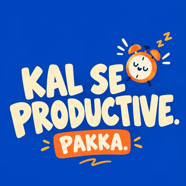 Kal Se Productive cover artwork. A blue clock cover with a familiar promise: “Kal se productive. Pakka.”